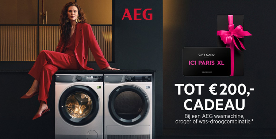 Tot €200,- ICI PARIS XL tegoed bij aankoop van een AEG wasmachine, droger of was-droogcombinatie